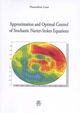 Approximation and Optimal Control of Stochastic Navier-Stokes Equations