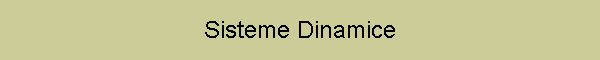 Sisteme Dinamice