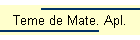 Teme de Mate. Apl.